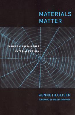 Materials Matter: Toward a Sustainable Materials Policy