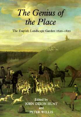 The Genius of the Place: The English Landscape Garden 1620-1820