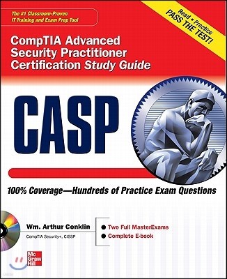 Casp Comptia Advanced Security Practitioner Certification Study Guide (Exam Cas-001)