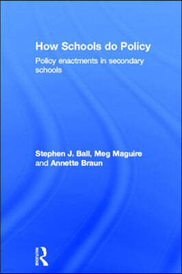 How Schools Do Policy