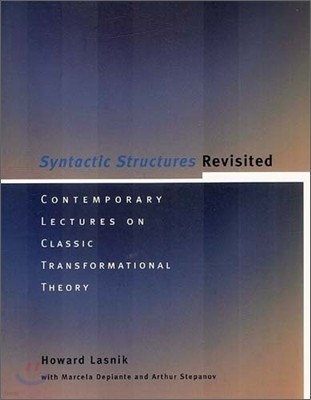 Syntactic Structures Revisited: Contemporary Lectures on Classic Transformational Theory