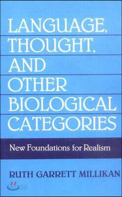 Language, Thought, and Other Biological Categories: New Foundations for Realism