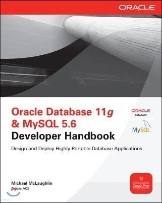 Oracle Database 11g & MySQL 5.6 Developer Handbook