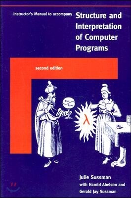 Instructor's Manual T/A Structure and Interpretation of Computer Programs, Second Edition