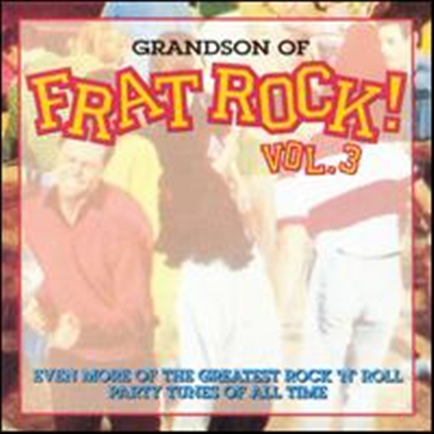 Various Artists - Grandson of Frat Rock!, Vol. 3