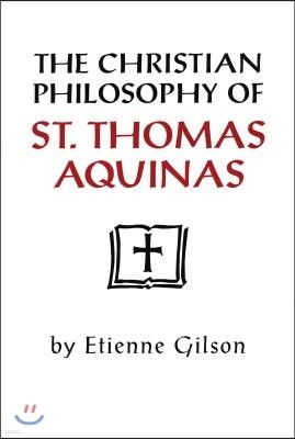 Christian Philosophy of St. Thomas Aquinas