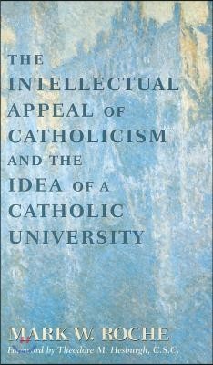 Intellectual Appeal of Catholicism: Idea of Catholic University