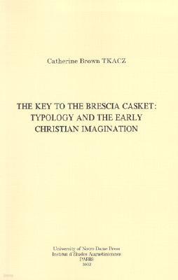 The Key to the Brescia Casket