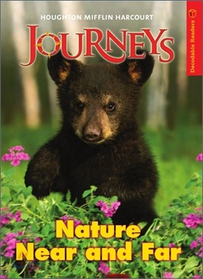 Journeys Decodable Readers Grade 1 Unit 3 Nature Near and Far