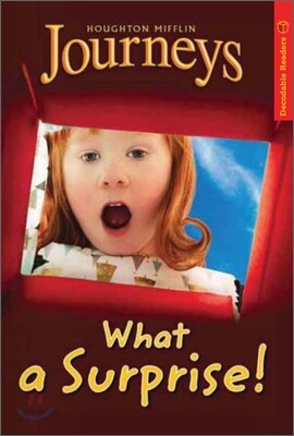 Journeys Decodable Readers Grade 2 Unit 6 What Surprise!