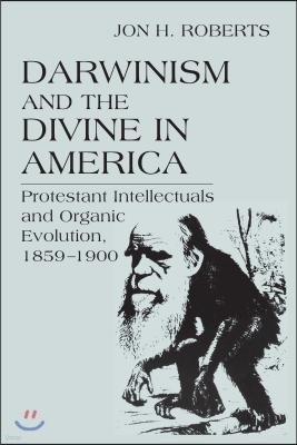 Darwinism and the Divine in America