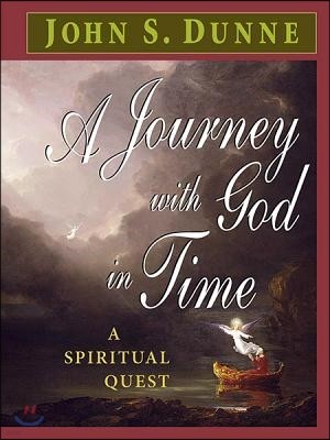 A Journey with God in Time: A Spiritual Quest