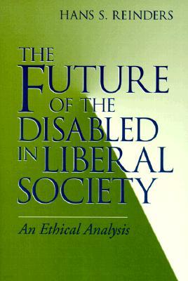 The Future of the Disabled in Liberal Society
