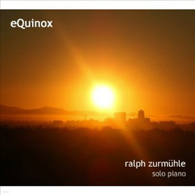 Ralph Zurmuhle - eQuinox - Solo Piano (CD)