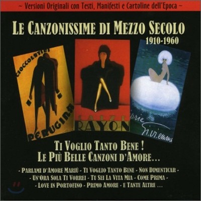 Le Canzonissime Di Mezzo Secolo 1910~1960: Ti Voglio Tanto Bene!