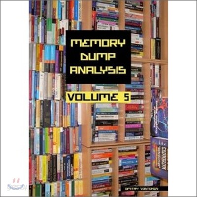 Memory Dump Analysis Anthology