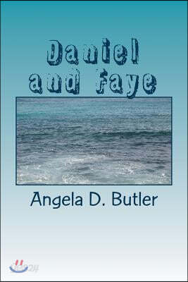 Daniel and Faye: Author Angela D. Butler
