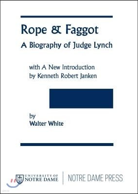 Rope Faggot: Biography of Judge Lynch