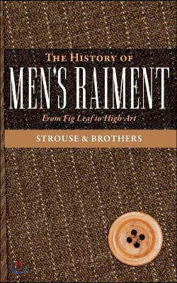 The History of Men's Raiment