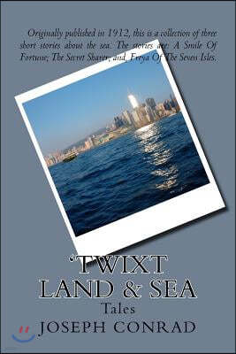 'twixt Land & Sea: Tales