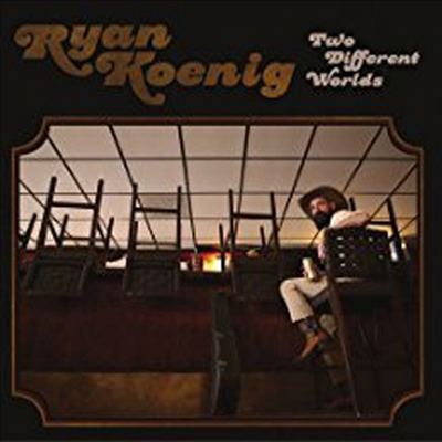 Ryan Koenig — Two Different Worlds 앨범 커버