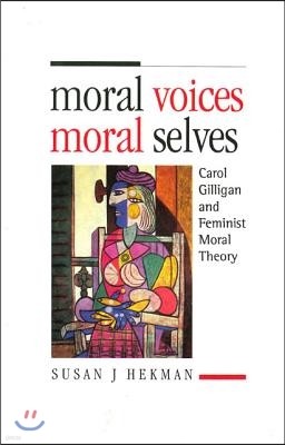 Moral Voices, Moral Selves - Ppr.*