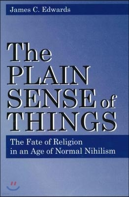 The Plain Sense of Things
