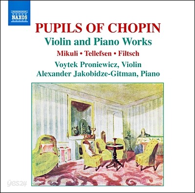 Voytek Proniewicz 쇼팽 제자들의 바이올린과 피아노를 위한 작품들 (Pupils of Chopin: Violin and Piano Works)