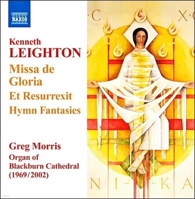 Greg Morris ɳ׽ :  ǰ (Kenneth Leighton: Missa de Gloria, Et Resurrexit, Hymn Fantasies) ׷ 𸮽