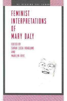 Feminist Interpretations of Mary Daly