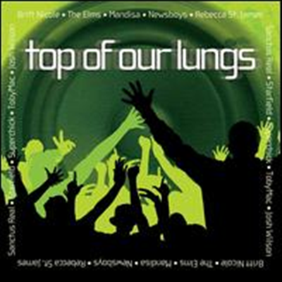 Various Artists - Top Of Our Lungs