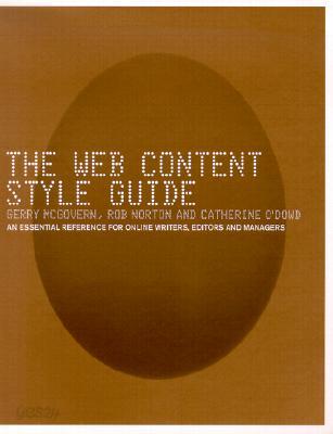 The Web Content Style Guide: The Essential Reference for Online Writers, Editors and Managers