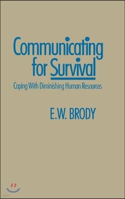 Communicating for Survival: Coping with Diminishing Human Resources