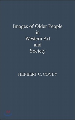 Images of Older People in Western Art and Society