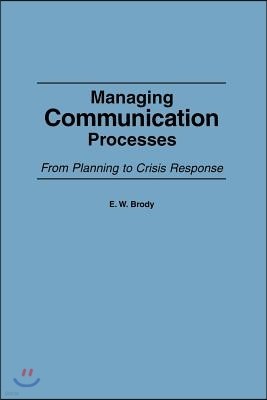 Managing Communication Processes: From Planning to Crisis Response