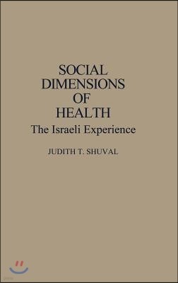 Social Dimensions of Health: The Israeli Experience