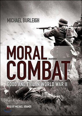 Moral Combat: Good and Evil in World War II