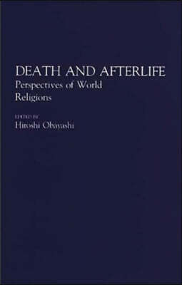 Death and Afterlife: Perspectives of World Religions