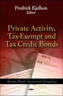 Private Activity, Tax-Exempt & Tax Credit Bonds