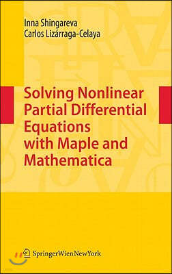 Solving Nonlinear Partial Differential Equations with Maple and Mathematica