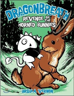 Dragonbreath #6: Revenge of the Horned Bunnies