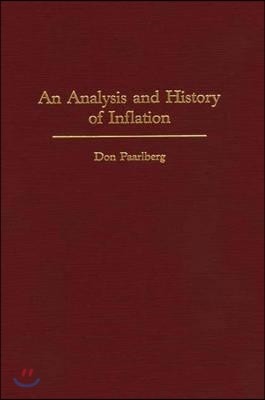 An Analysis and History of Inflation