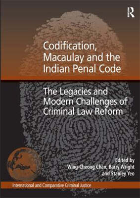 Codification, Macaulay and the Indian Penal Code