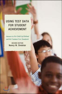 Rowman & Littlefield Pub Inc Using Test Data for Student Achievement