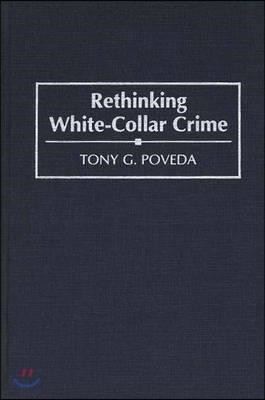 Rethinking White-Collar Crime