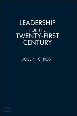 Leadership for the Twenty-First Century