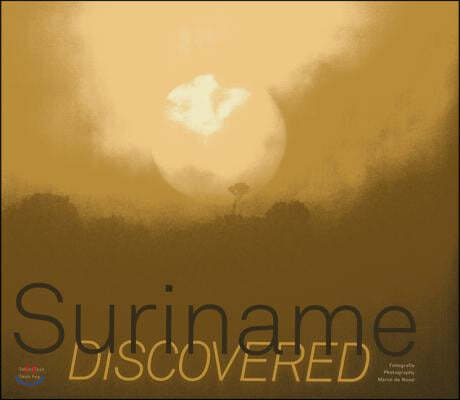 Suriname Discovered