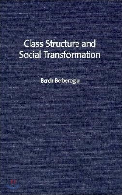 Class Structure and Social Transformation