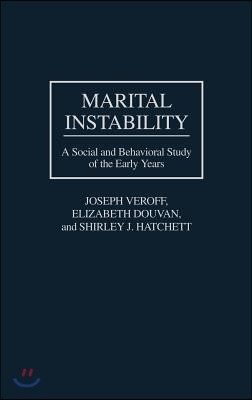 Marital Instability: A Social and Behavioral Study of the Early Years