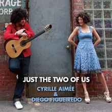 Cyrille Aimee & Diego Figueiredo - Just The Two Of Us